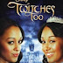 Twitches Too (2007)