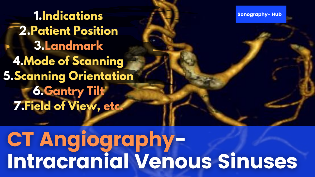 CT Angiography Of The Intracranial Venous Sinuses | Beginners Tips