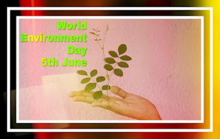 World Environmental day 5 th june