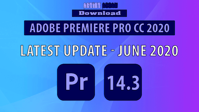تحميل برنامج ادوبي بريمير تحديث شهر يونيو 2020 كامل منشط |  Adobe Premiere CC 2020 Full Version With June Updates