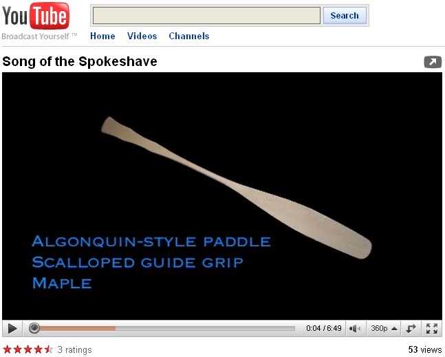 Paddle Making (and other canoe stuff): YouTube Video: Song of the 