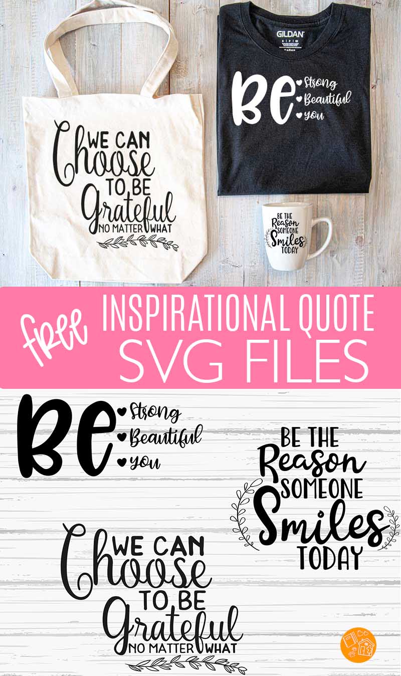 Download Free Inspirational Quote Svg Files For All Your Cricut Projects Sunny Day Family