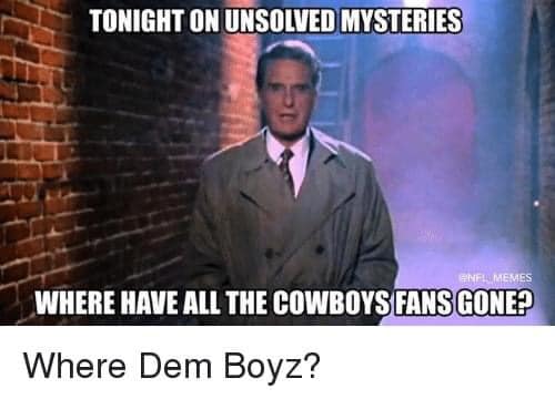 — TONIGHT ON UNSOLVED Mysteries  WHERE HAVE ALL THE COWBOYS FANS Gone? Where Dem Boyz?