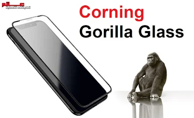 ما معنى Corning Gorilla Glass ماهو زجاج كورنينج الغوريلا Corning Gorilla Glass ؟ مميزاته واصداراته  ماهو زجاج كورنينج الغوريلا Corning Gorilla Glass في الهواتف والتابلت ؟ما معنى Corning Gorilla Glass ماهو زجاج كورنينج الغوريلا Corning Gorilla Glass ؟ مميزاته واصداراته  ماهو زجاج كورنينج الغوريلا Corning Gorilla Glass في الهواتف والتابلت ؟