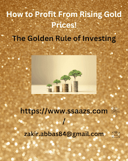 The Golden Rule of Investing: How to Profit from Rising Gold Prices!