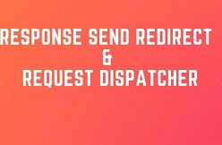 Difference Between Response Send Redirect & Request Dispatcher