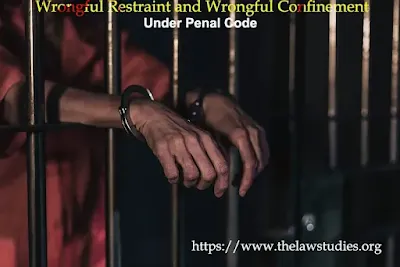 Wrongful Restraint and Confinement: Distinctions and Examples