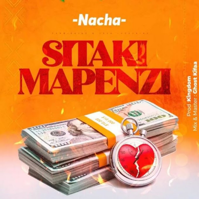 Audio Nacha - Sitaki Mapenzi Mp3