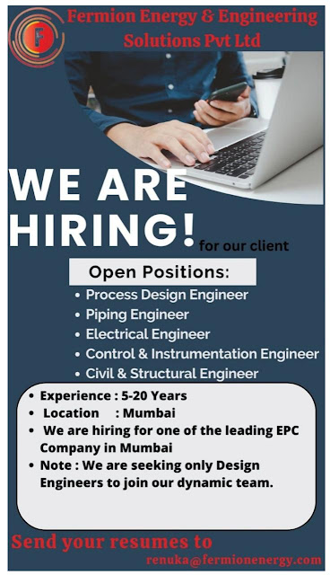 Fermion Energy & Engineering Solutions Hiring For Process Design/ Piping/ Electrical/ Instrumentation/ Civil & Structural Dept