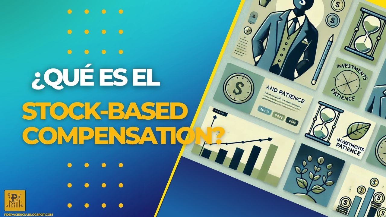 Miniatura con P de paciencia: ¿Qué es el Stock-Based Compensation?