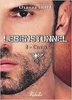 http://lesreinesdelanuit.blogspot.be/2017/09/lebenstunnel-t2-chaos-de-oxanna-hope.html