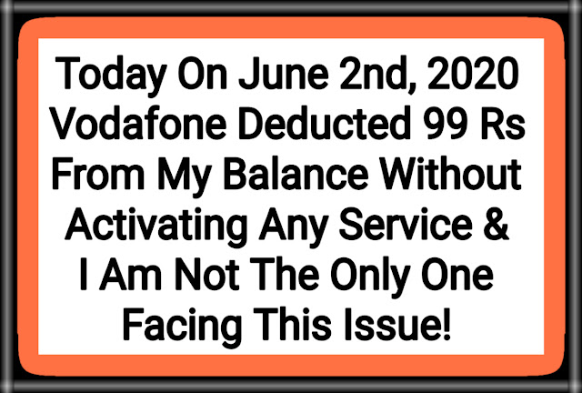 vodafone-deducted-rs-99-today