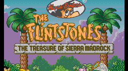 Flintstones, The - The Treasure of Sierra Madrock (ROMs)(SNES)(MEGA)(E)(U)(J)(Prototype)