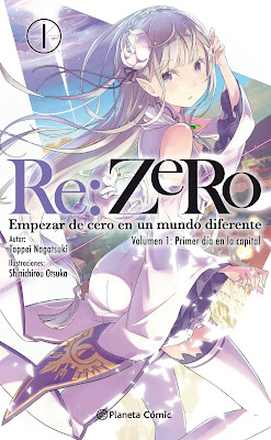 Reseña de "Re:Zero - Empezar de cero en un mundo diferente" (novela) vol.1 de Tappei Nagatasuki - Planeta Cómic