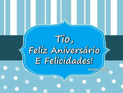 Feliz Aniversário Tio Imagens Mensagens e Frases para WhatsApp