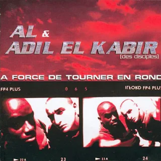 AL & Adil El Kabir - A Force De Tourner En Rond (1999) [FLAC+320]