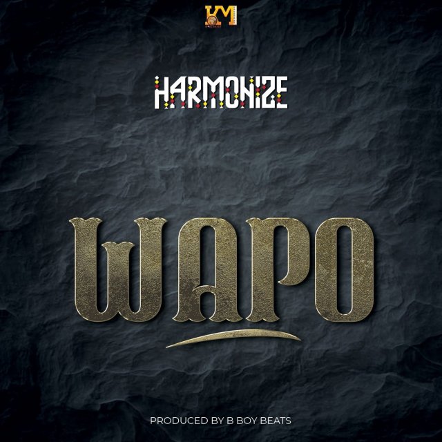 AUDIO | Harmonize – Wapo | Download