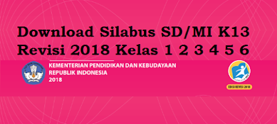 Download Silabus SD/MI K13 Revisi 2018 Kelas 1 2 3 4 5 6