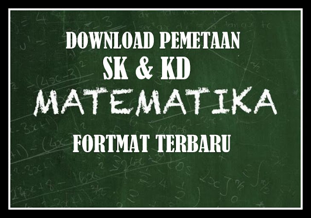 Download Pemetaan SK & KD Matematika Format Terbaru