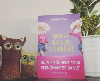 Marche ou la vie t'ensoleille - Juliette Allais