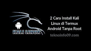 2 Cara Install Kali Linux di Termux Android Tanpa Root