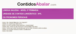 http://contidosabalar.galebook.net/unidad/gal/5/linguistica/pronome-persoal/index.php