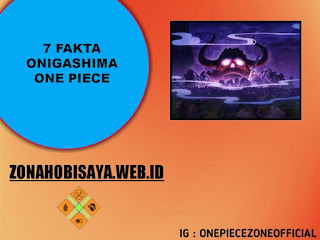 7 Fakta Onigashima One Piece, Menjadi Tempat Dan Markas Bajak Laut Beast