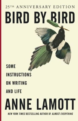 Anne Lamott Bird by Bird: Some Instructions on Writing and Life 1st Edition1st Edition