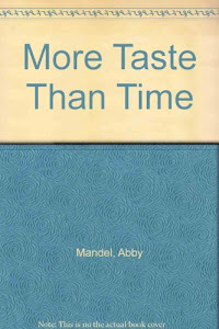 More Taste Than Time