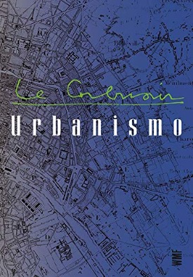 Livro: Urbanismo / Autor: Le Corbusier