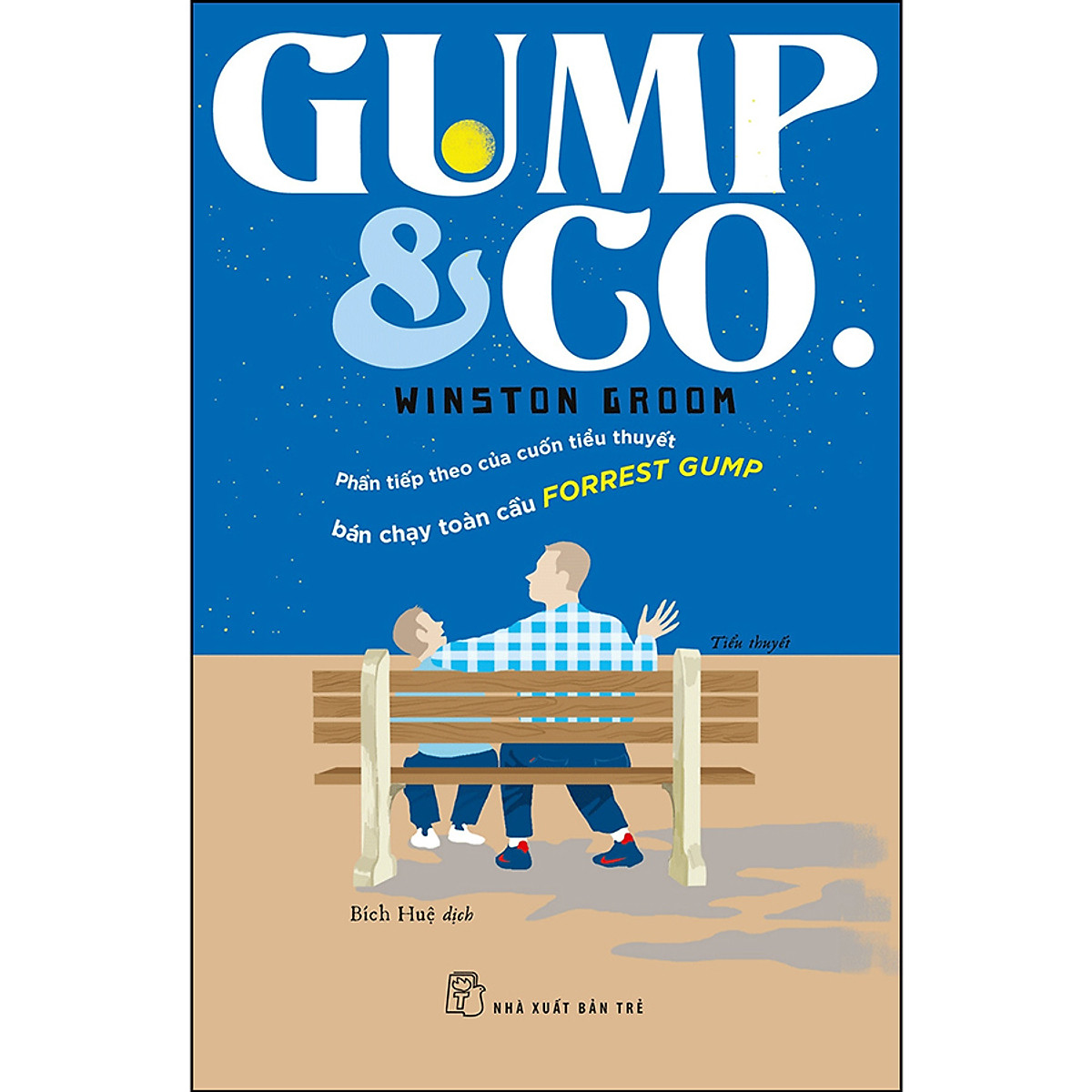 GUMP & GO (Phần Tiếp Theo Của Cuốn Tiểu Thuyết Bán Chạy Toàn Cầu Forrest Gump) ebook PDF-EPUB-AWZ3-PRC-MOBI