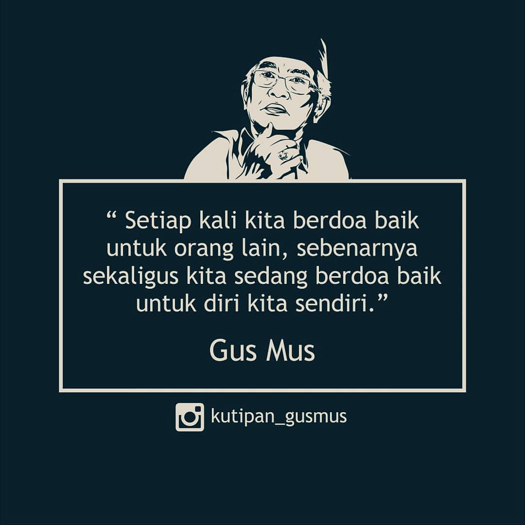  Kata  Mutiara  dari Sosok Gus  Mus  Tentang Doa Meme Comic 