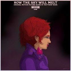 How the Sky Will Melt Soundtrack