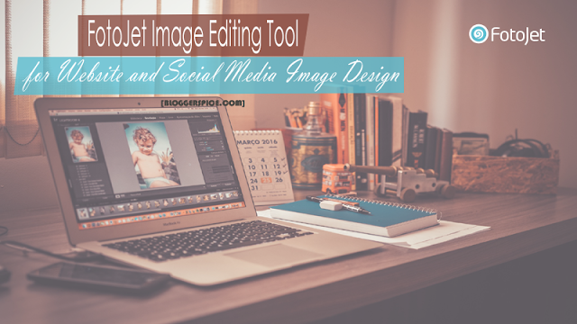 FotoJet Image Editing Tool for Website and Social Media Image Design