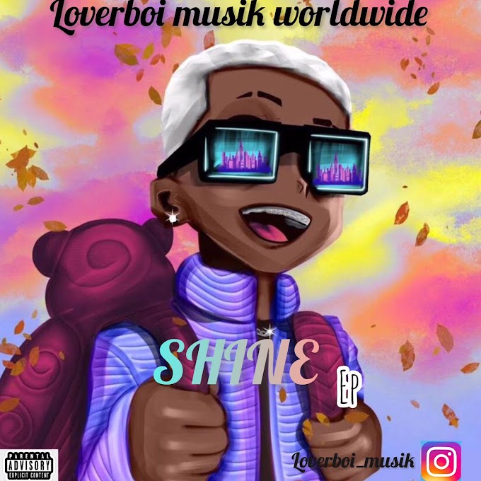 LOVERBOI - SHINE EP - DOWNLOAD MP3.