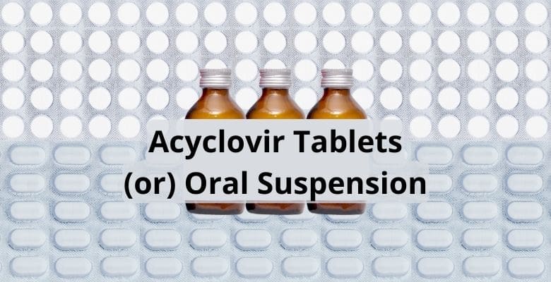 ఎసైక్లోవిర్ ఉపయోగాలు | Acyclovir Uses in Telugu