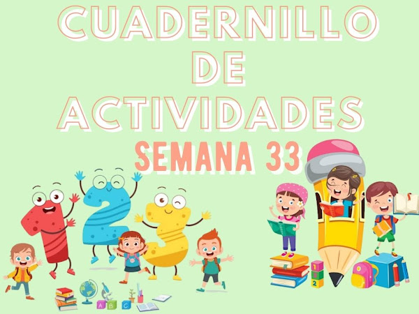 Cuadernillo de Actividades Semana 33 1er Grado "Profa Kempis"