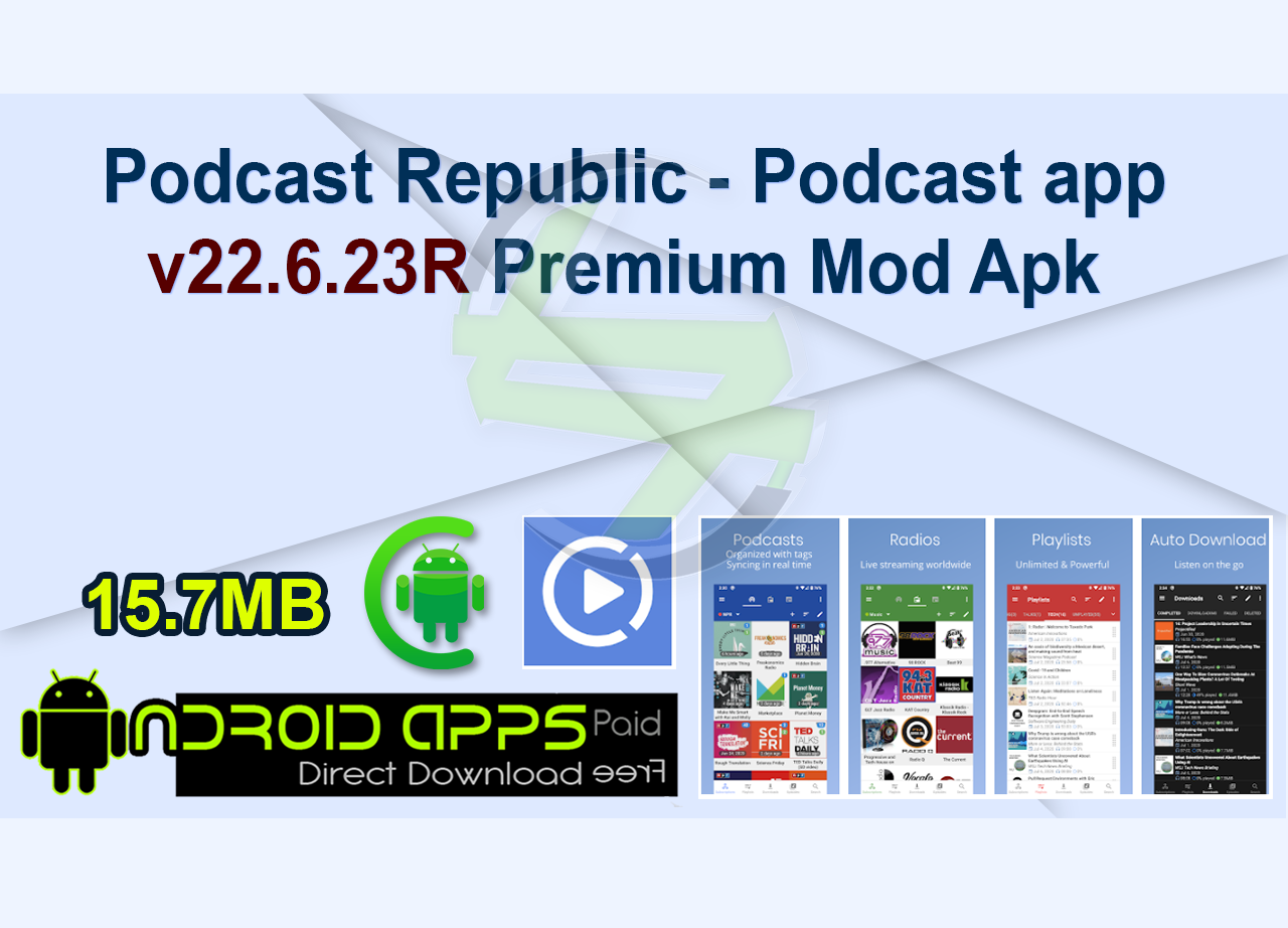 Podcast Republic - Podcast app v22.6.23R Premium Mod Apk