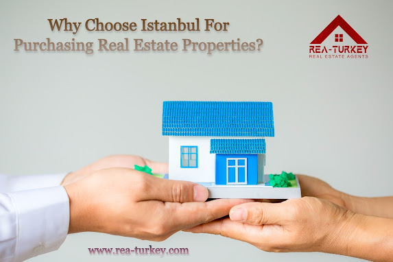 Purchasing Real Estate Properties in Istanbul