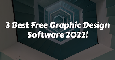 3 Best Free Graphic Design Software 2022!