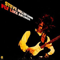 STEVE MILLER BAND - Fly like an eagle