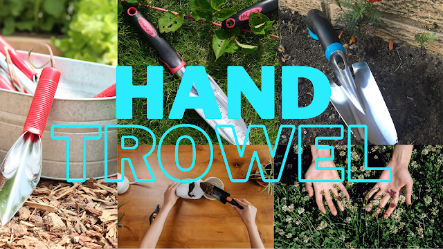 Best Hand Trowel for Gardening