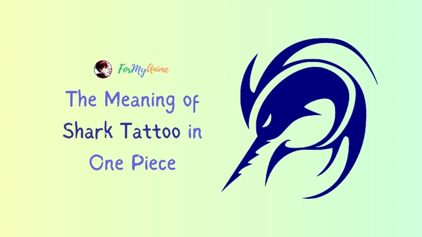 The Meaning of a Shark Tattoo in One Piece