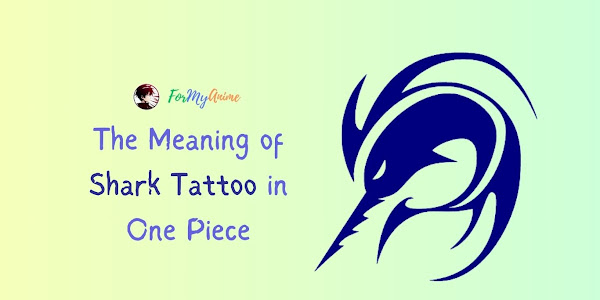 The Meaning of a Shark Tattoo in One Piece