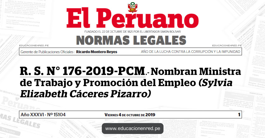 R. S. N° 176-2019-PCM - Nombran Ministra de Trabajo y Promoción del Empleo (Sylvia Elizabeth Cáceres Pizarro)
