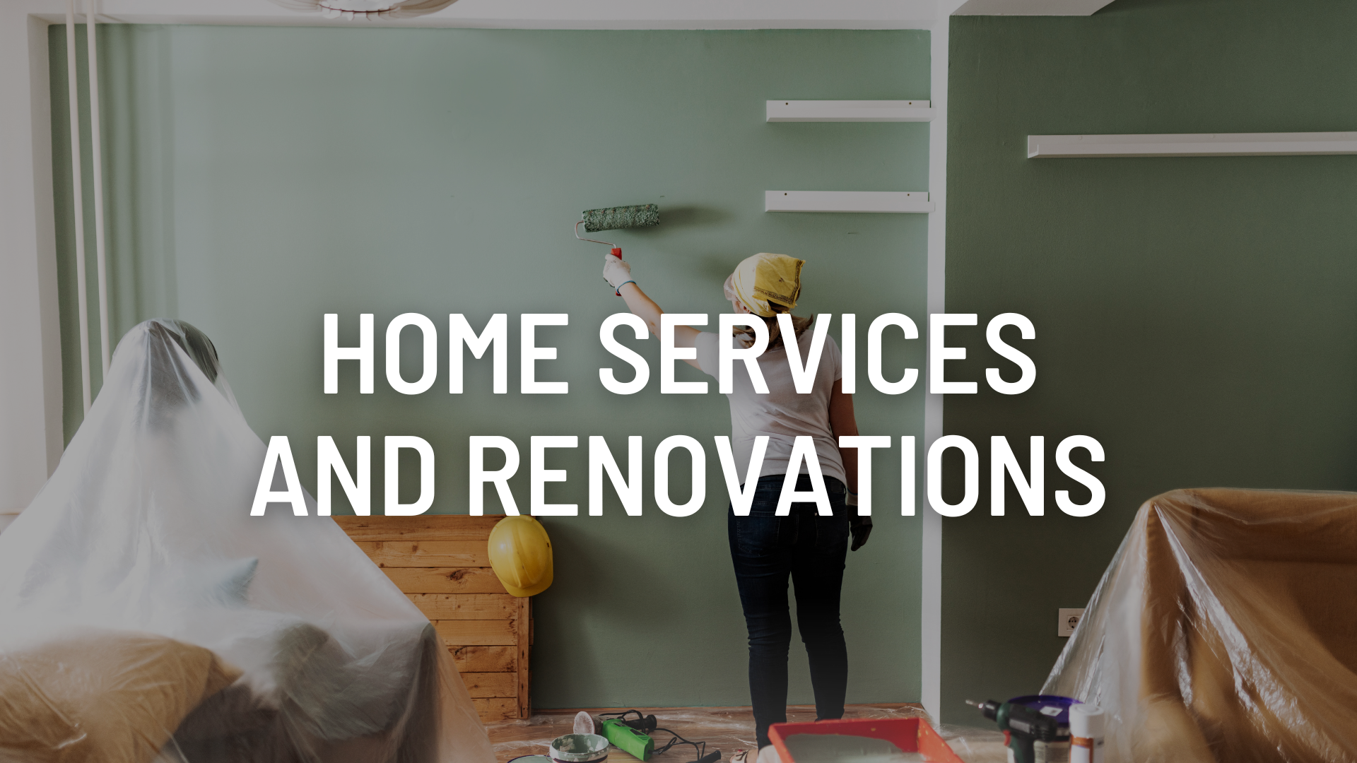 Home Services and Renovations