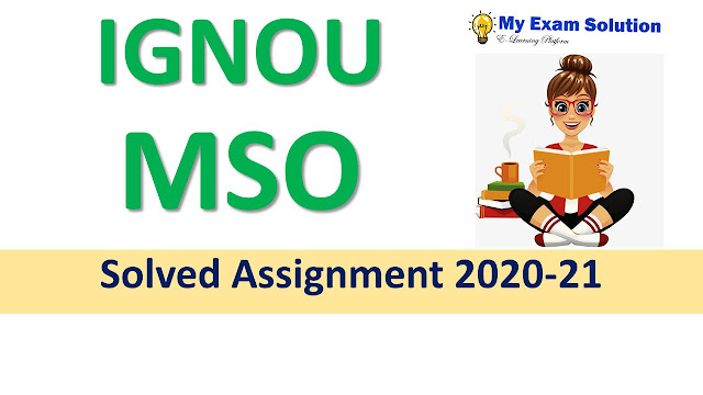 IGNOU MSO Solved Assignment 2020-21