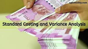 STANDARD COSTING AND VARIANCE ANALYSIS