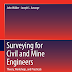 Surveying for Civil and Mine Engineers  Theory, Workshops, and Recitals by Jhon Walker. Joseph L. Awange PDF Free Download