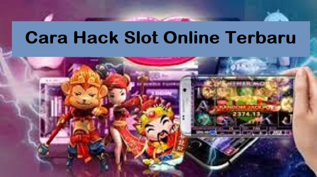  untuk zaman sekarang ini perangkat dan aplikasi semakin canggih Cara Hack Slot Online Terbaru